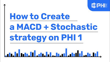 How to create a MACD + Stochastic strategy on PHI 1.