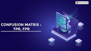 Confusion Matrix : TPR, FPR  | Chapter 3 | Data Science | NADOS