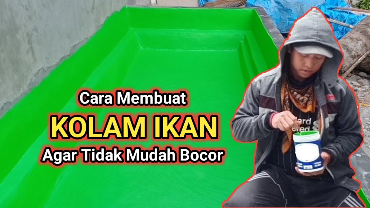  Cara  Buat  Kolam  Ikan  Hias Agar Tidak Mudah  Bocor YouTube