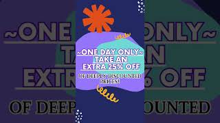 One Day Only Sale!  Share our 25th Anniversary with us! #shorts