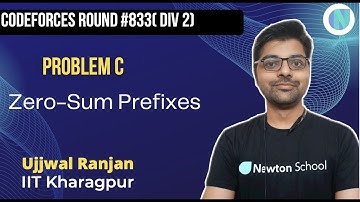 Codeforces Round #833 (Div. 2) | Problem C | Zero-Sum Prefixes | Newton School