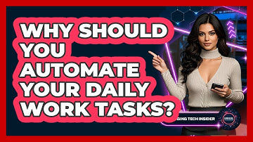 Why Should You Automate Your Daily Work Tasks? - Emerging Tech Insider