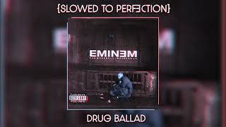 Drug Ballad - Eminem {slowed + reverb} || MMLP