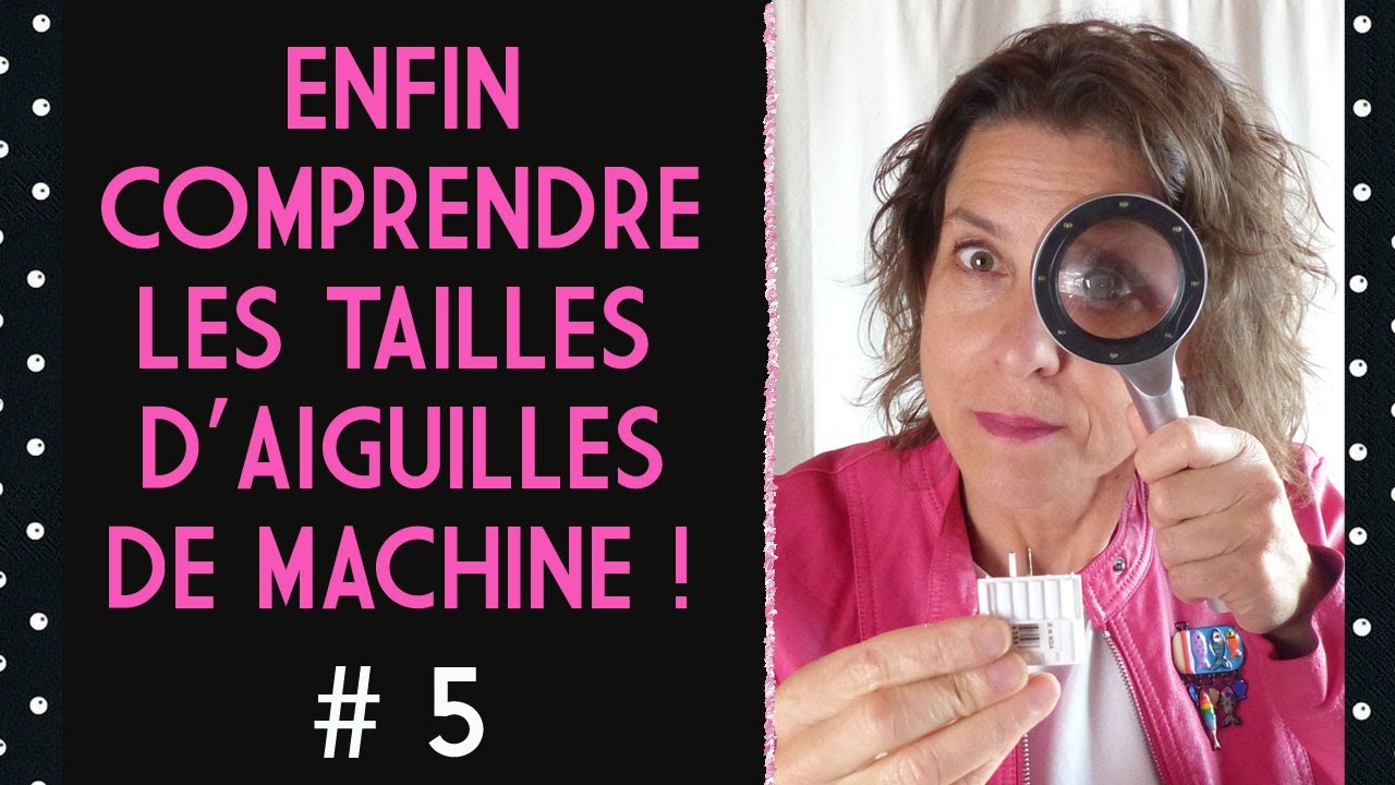 Comment choisir ses aiguilles machine ?