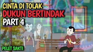 CINTA DI TOLAK DUKUN BERTINDAK PART 4 - KOMEDI LUCU