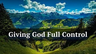 David Wilkerson - Giving God Full Control | Full Sermon