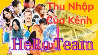 HeRo Team | Thu Nhập Khủng Cỡ Nào