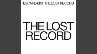 Miniatura del video "Escape-ism - The Lost Record"