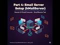 Part 4 – Email Server Setup (hMailServer)
