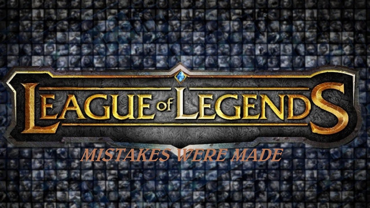 [LoL] Mistakes were made 1# - YouTube