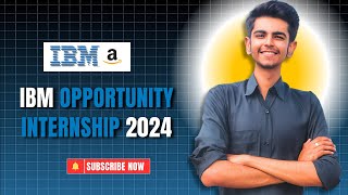 IBM Internship 2024 | STIPEND ₹18,000/MONTH | Research Intern AI With IBM