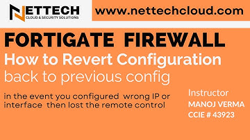 How to Revert Configuration back to Previous Config in FortiGate | Accidental Misconfiguration