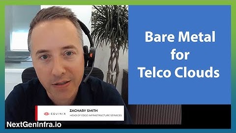 Bare Metal for Telco Clouds