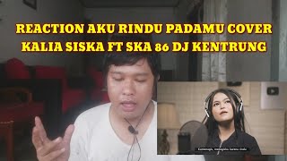 Download Lagu AKU RINDU PADAMU-KALIA SISKA ft SKA 86 (Cover Kentrung) REACTION MP3