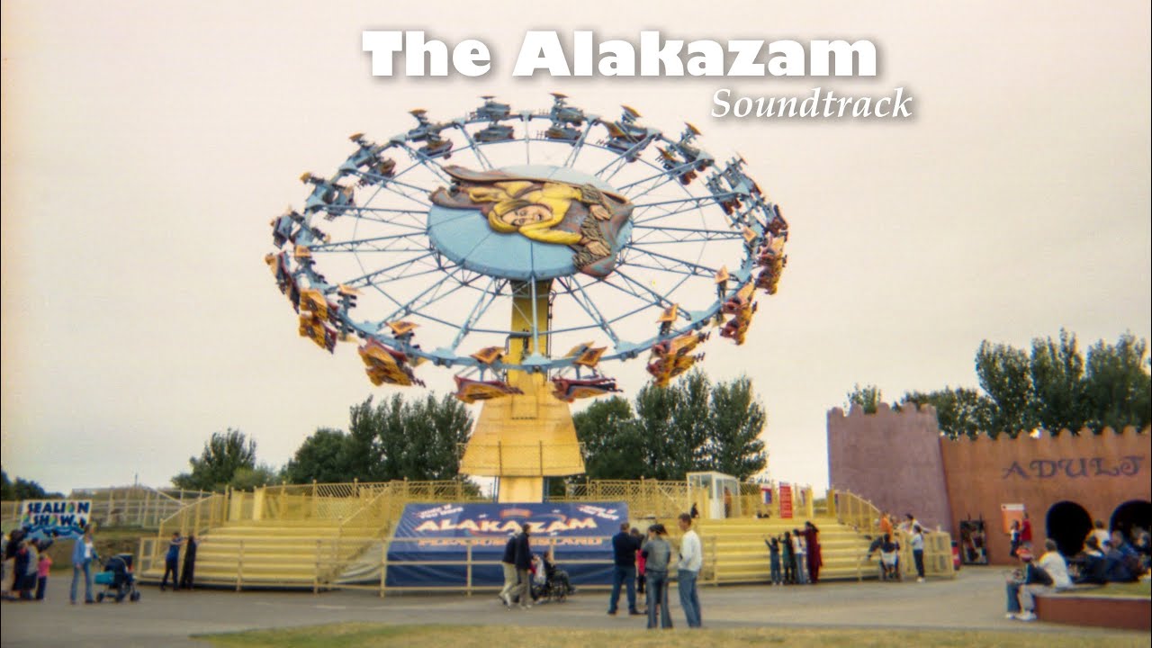 The Alakazam Soundtrack - Pleasure Island Theme Park Cleethorpes