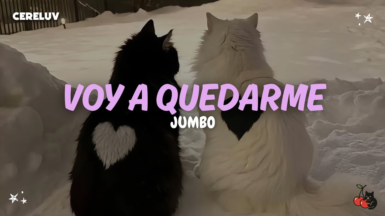 Jumbo - Voy a Quedarme (Letra)