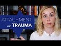 How is attachment related to trauma? | Kati Morton