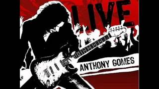 Anthony Gomes - Music Is The Medicine (LIVE)