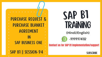 Purchase Request & Purchase Blanket Agreement in SAP Business One || S-94