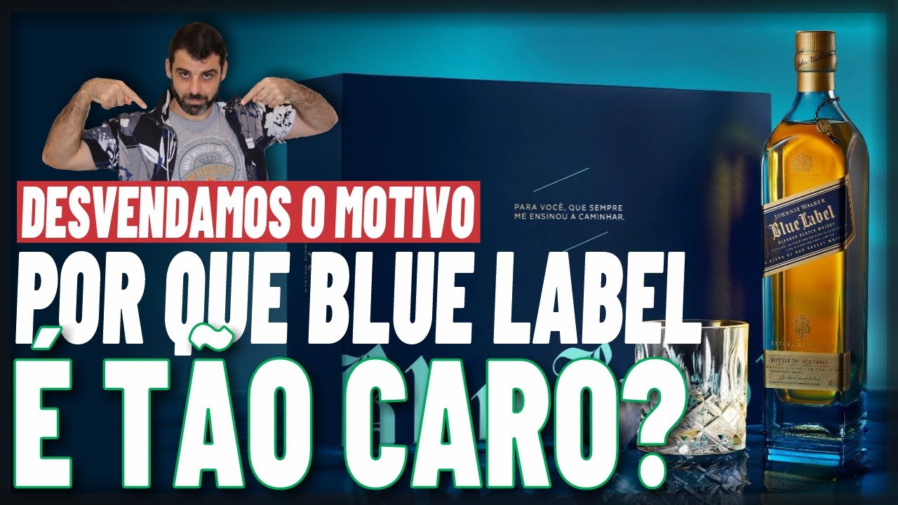 Por que o Johnnie Walker Blue Label é tão caro? 