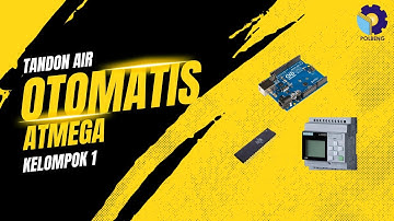 Praktikum Robot dan Otomasi Studi Kasus : Tandon Air Otomatis Menggunakan Atmega.