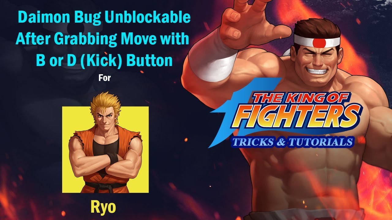 KOF 98 - ❤Daimon Bug for Ryo❤ After ✪ Grabbing Soryoken Move With Kick✪