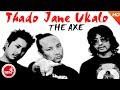 Thado jane ukalo  the axe band  nepali rock song  superhit nepali song  nepali pop song