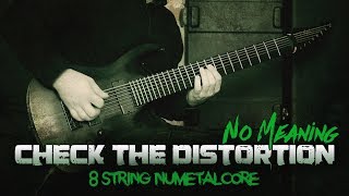 8 string nu-metalcore - check the distortion - no meaning guitar playthrough