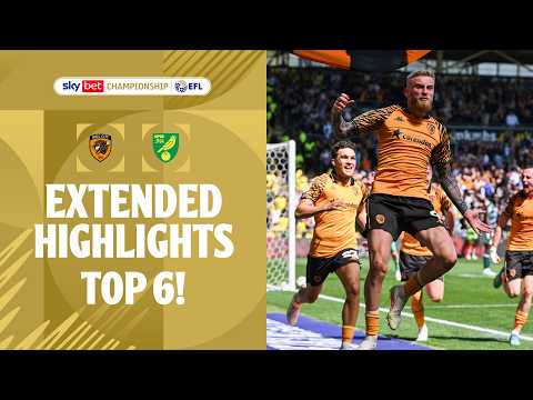 TOP 6! | Hull City v Norwich City extended highlights — football highlights