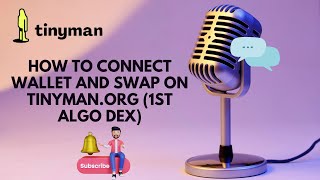 HOW TO CONNECT WALLET AND SWAP ON TINYMAN.ORG (1ST ALGO DEX)
