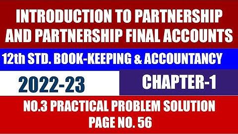 12th Std Book Keeping & Accountancy New Chapter-1 Practical problem Solution No.3 Pg No 56|2022-23