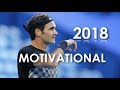 Roger Federer - Back To World No. 1 Again - Motivational 2018