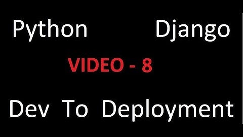 Python Django Dev To Deployment Project Based Course - A Look At The Bootstrap Theme - Video 8