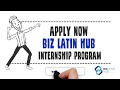 Latin American Internship Opportunity - Biz Latin Hub