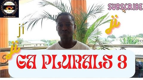 GA PLURALS 3 || FORMING PLURALS WITH "ji" IN GA LANGUAGE