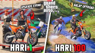 100 HARI DI GTA 5 DARI BEBAN ORANG TUA SAMPAI JADI JOKI BALAP MOTORCROS PROFESIONAL TERBAIK EPISODE1