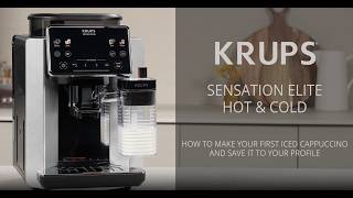 Krups Sensation Elite Hot Cold-How To Make Your First Iced Cappuccino And Save It To Your Profile?
