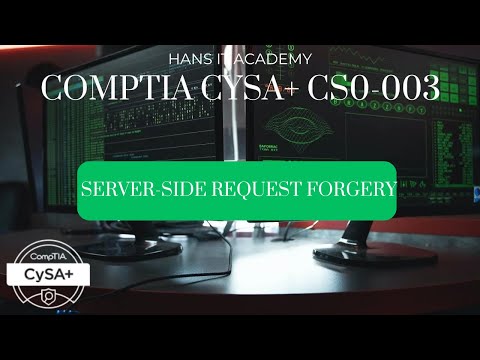 Server-side request forgery - CompTIA CySA+ CS0-003 2.41
