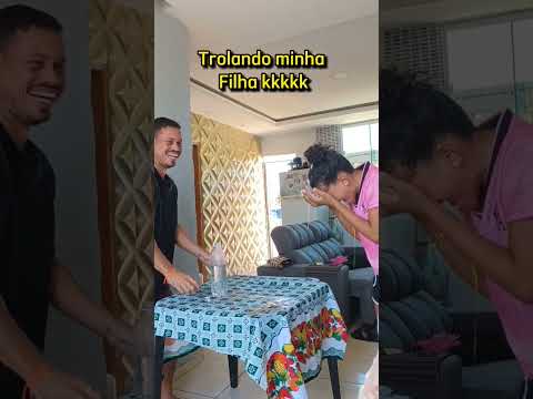 Trolando minha filha