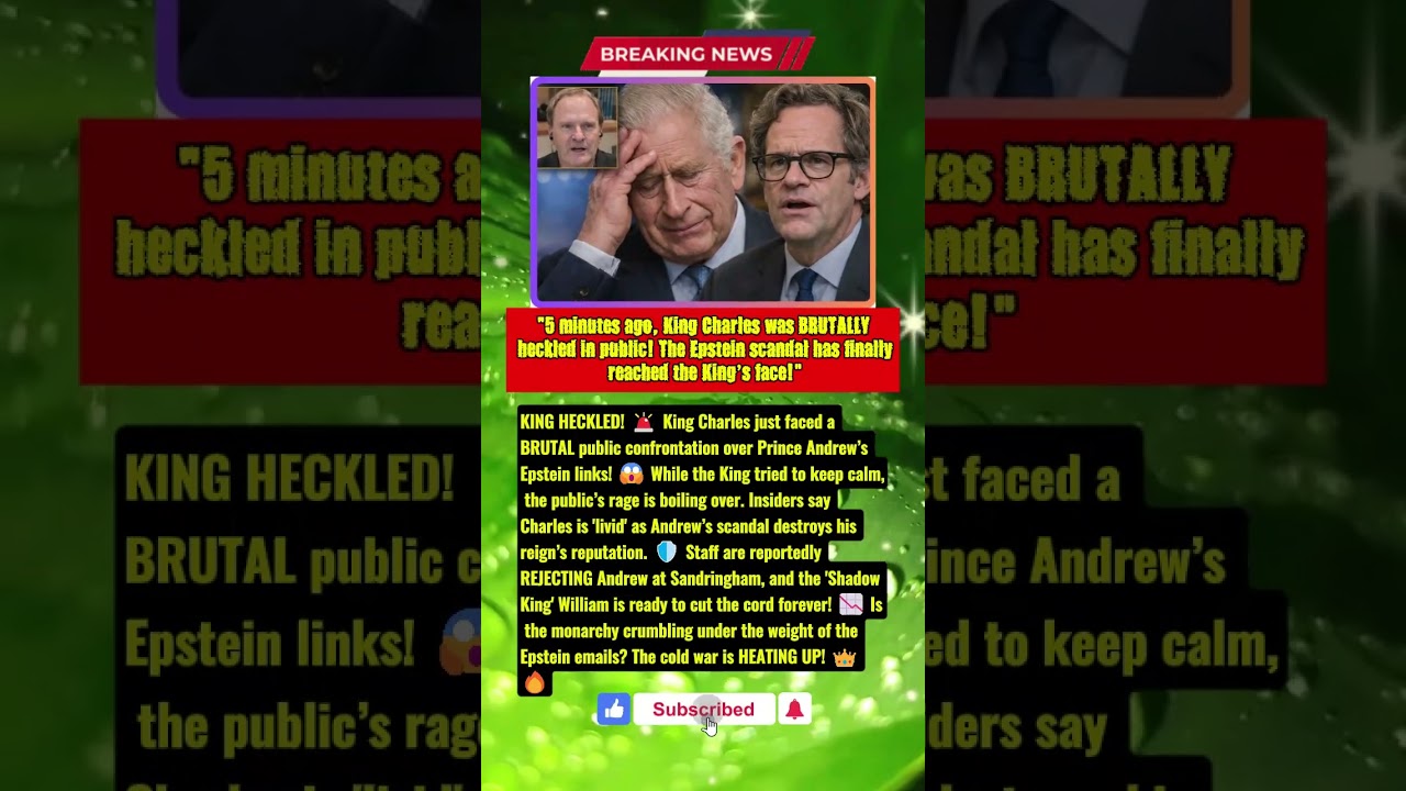 KING SNAPS: Charles Heckled Over Andrew’s Epstein Scandal! 🚨  