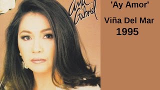 Ana Gabriel [AY AMOR] Viña Del Mar 1995