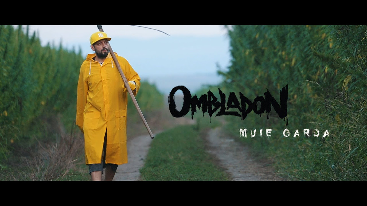 Ombladon   Muie Garda Official Video