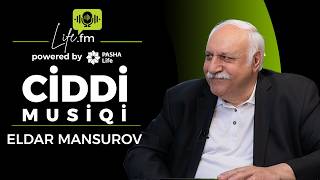 “Bu gün musiqinin hörməti yoxdur” | Dəyişən dəyərlər   | Eldar Mansurov | LifeFM #14