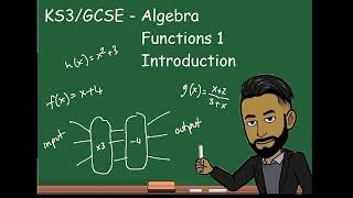 KS3/GCSE Maths - Functions 1:  Introduction (Using and Finding values of f(x))