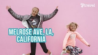 Melrose Ave Selfie Tour + HOLLYWOOD: Los Angeles with Kids