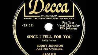 1st RECORDING OF: Since I Fell For You - Buddy Johnson (Ella Johnson, vocal) (1945)