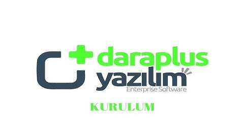 Daraplus Yazılım Kurulumu