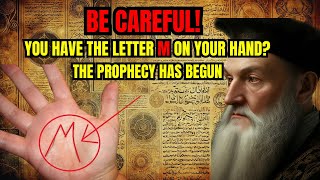 TERRIFYING! Having the letter M on your hand means that you are… Nostradamus