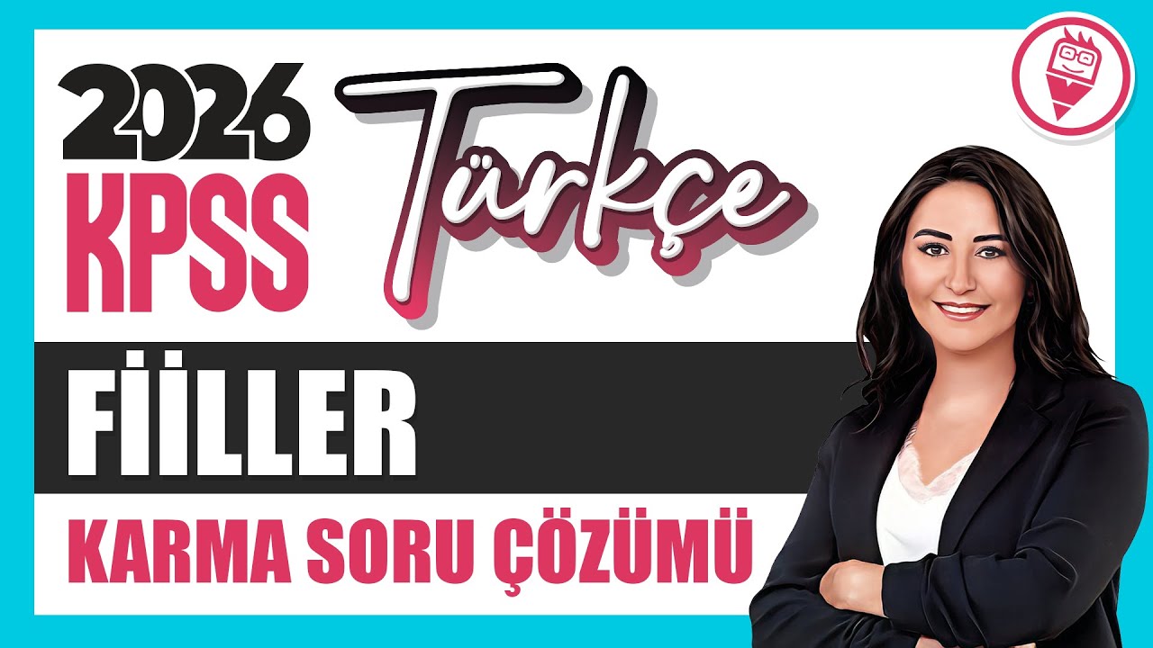 FİİLLER  KARMA SORU ÇÖZÜMÜ - KPSS - 2026 ÖZNUR SAAT YILDIRIM