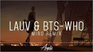 Lauv & BTS - Who (Miro Remix) Resimi